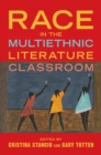 Image for Race in the Multiethnic Literature Classroom