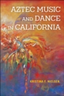 Image for Aztec Music and Dance in California
