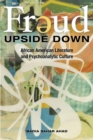 Image for Freud upside down: African American literature and psychoanalytic culture