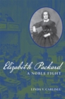 Image for Elizabeth Packard: A Noble Fight