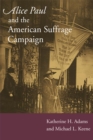 Image for Alice Paul and the American suffrage campaign