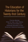 Image for Education of Historians for the Twenty-first Century