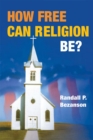 Image for How free can religion be?