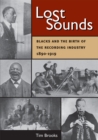 Image for Lost sounds: blacks and the birth of the recording industry, 1890-1919