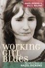 Image for Working girl blues: the life and music of Hazel Dickens