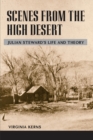 Image for Scenes from the high desert: Julian Steward&#39;s life and theory