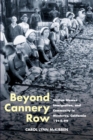Image for Beyond Cannery Row: Sicilian women, immigration, and community in Monterey California, 1915-99
