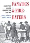 Image for Fanatics and Fire-eaters: Newspapers and the Coming of the Civil War : 139