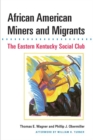 Image for African American Miners and Migrants: The Eastern Kentucky Social Club
