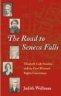 Image for Road to Seneca Falls: Elizabeth Cady Stanton and the First Woman&#39;s Rights Convention