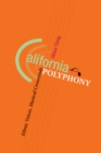Image for California polyphony: ethnic voices, musical crossroads