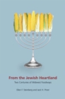 Image for From the Jewish heartland: two centuries of Midwest foodways : 19