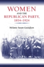 Image for Women and the republican party, 1854-1924