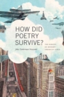 Image for How did poetry survive?: the making of modern American verse