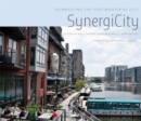 Image for SynergiCity: reinventing the postindustrial city