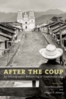 Image for After the coup: an ethnographic reframing of Guatemala 1954
