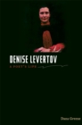 Image for Denise Levertov: a poet&#39;s life