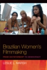 Image for Brazilian women&#39;s filmmaking: from dictatorship to democracy