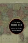 Image for Lynching beyond Dixie: American mob violence outside the South