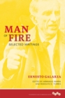 Image for Man of fire: selected writings : 254