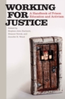 Image for Working for justice: a handbook of prison education and activism