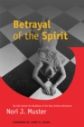 Image for Betrayal of the Spirit: My Life behind the Headlines of the Hare Krishna Movement