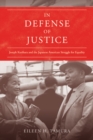Image for In defense of justice: Joseph Kurihara and the Japanese American struggle for equality