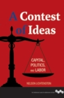 Image for A contest of ideas: capital, politics, and labor : 287