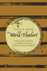 Image for World flutelore: folktales, myths, and other stories of magical flute power