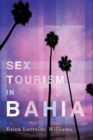 Image for Sex tourism in Bahia: ambiguous entanglements