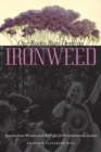 Image for Our roots run deep as ironweed: Appalachian women and the fight for environmental justice
