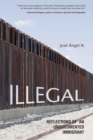 Image for Illegal: reflections of an undocumented immigrant