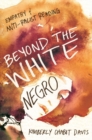 Image for Beyond the white negro: empathy and anti-racist reading