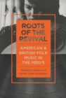 Image for Roots of the revival: American and British folk music in the 1950s