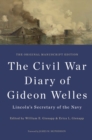 Image for Civil War Diary of Gideon Welles, Lincoln&#39;s Secretary of the Navy: The Original Manuscript Edition