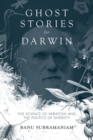 Image for Ghost stories for Darwin: the science of variation and the politics of diversity