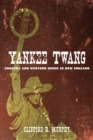 Image for Yankee twang: country and western music in New England