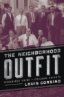 Image for The neighborhood outfit: organized crime in Chicago Heights
