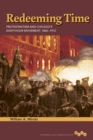 Image for Redeeming time: Protestantism and Chicago&#39;s eight-hour movement, 1866-1912