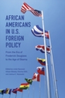 Image for African Americans in U.S. foreign policy: from the era of Frederick Douglass to the age of Obama