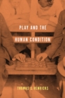 Image for Play and the human condition