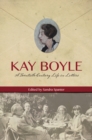 Image for Kay Boyle: a twentieth-century life in letters