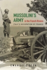 Image for Mussolini&#39;s army in the French Riviera: Italy&#39;s occupation of France