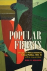 Image for Popular fronts: Chicago and African-American cultural politics, 1935-46