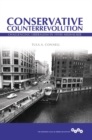 Image for Conservative counterrevolution: challenging liberalism in 1950s Milwaukee
