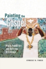 Image for Painting the gospel: black public art and religion in Chicago : 79