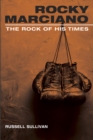 Image for Rocky Marciano: the rock of his times