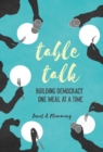 Image for Table talk: building democracy one meal at a time