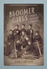 Image for Bloomer girls: women baseball pioneers : 108