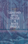 Image for Chinatown opera theater in North America : 398